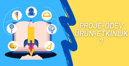 Proje, ödev, ürün, etkinlik