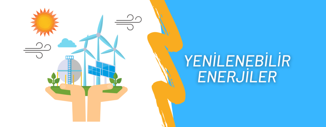 yenilenebilir Enerji Kaynakları